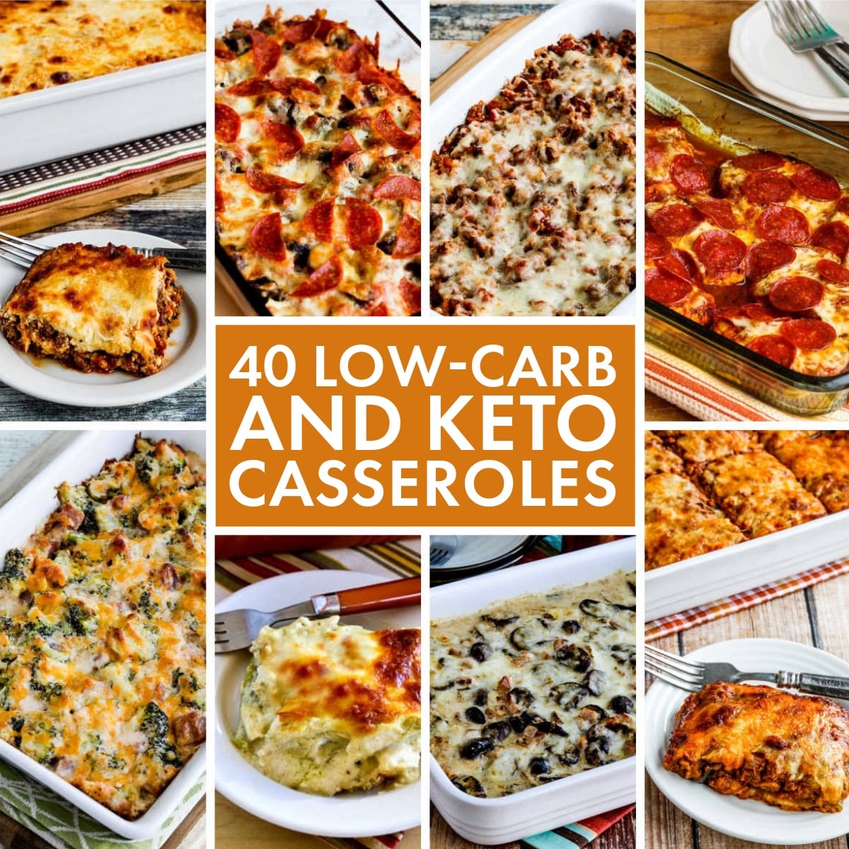 Text overlay collage photo for 40 Low-Carb and Keto Casseroles.