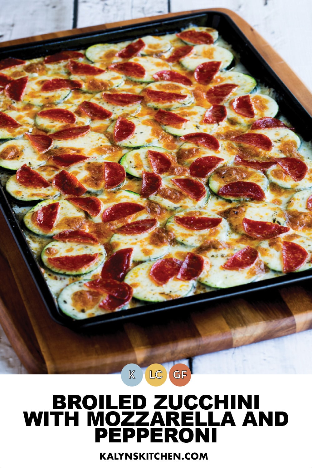 Pinterest image of Broiled Zucchini with Mozzarella and Pepperoni