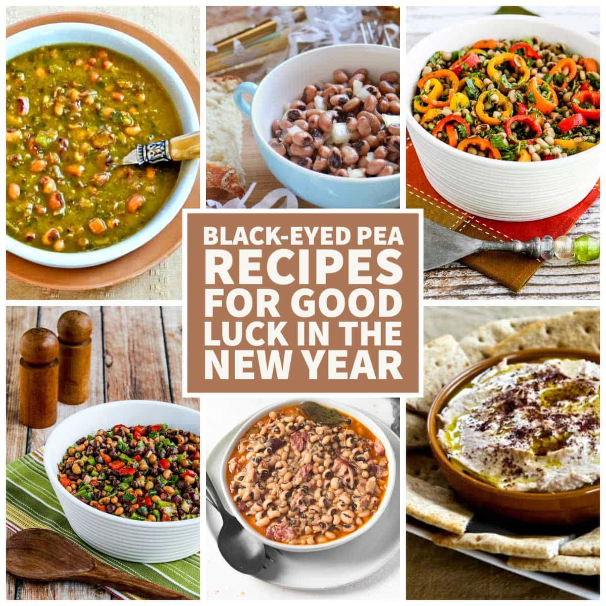 Black-Eyed Pea Recipes for Good Luck in the New Year! collage of featured recipes